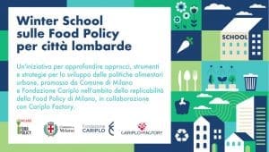 Winter School sulle Food Policy per città lombarde - Riciblog